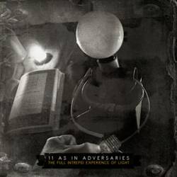 11 As In Adversaries : The Full Intrepid Experience of Light